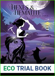 Hexes and Hematite (Crystal Cove Cozy Mysteries, #6)