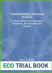 Understanding Quantum Science: A Concise Primer for Students of Chemistry, Biochemistry and Physics