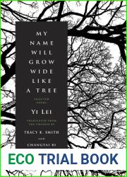 My Name Will Grow Wide Like a Tree: Selected Poems