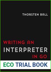 Writing An Interpreter In Go
