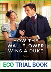 How the Wallflower Wins a Duke
