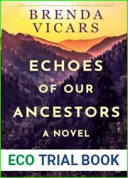 Echoes of Our Ancestors