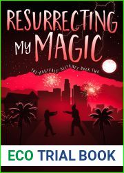 Resurrecting My Magic