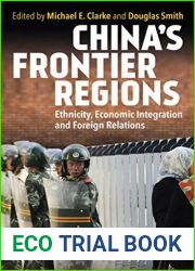 China|s Frontier Regions: Ethnicity, Economic Integration and Foreign Relations