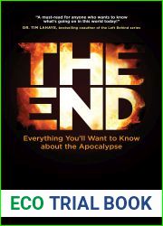 The End: Everything You|ll Want to Know about the Apocalypse