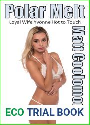 Loyal Wife Yvonne: Hot to Touch (Polar Melt Book 2)