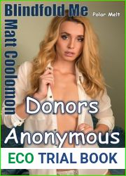 Blindfold Me: Donors Anonymous (Polar Melt Book 7)
