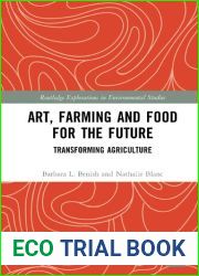 Art, Farming and Food for the Future: Transforming Agriculture