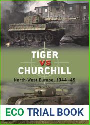 Tiger vs Churchill: North-West Europe, 1944-45 (Duel)