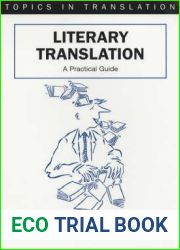 Literary Translation: A Practical Guide