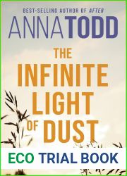 The Infinite Light of Dust (Brightest Stars, #3)