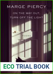 On the Way Out, Turn Off the Light: Poems
