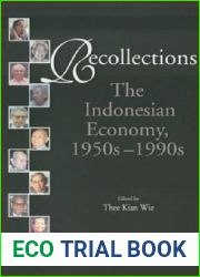 Recollections: The Indonesian Economy, 1950s-1990s