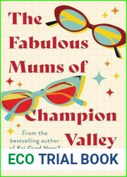The Fabulous Mums Of Champion Valley