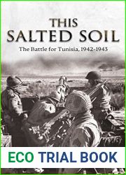 This Salted Soil: The Battle for Tunisia, 1942-1943