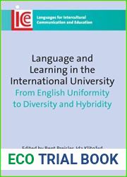 Language and Learning in the International University: From English Uniformity to Diversity and Hybridity