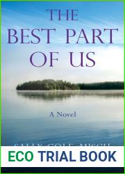 The Best Part of Us: A Novel