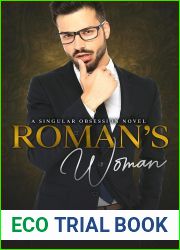 The Roman|s Woman (A Singular Obsession, #4)