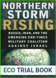 Northern Storm Rising: Russia, Iran, and the Emerging End-Times Military Coalition Against Israel