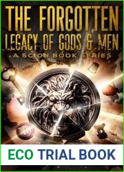 The Forgotten Legacy of Gods and Men (Scion Book Series 2)