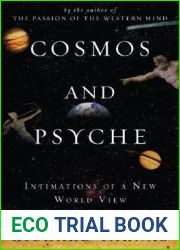 Cosmos and Psyche: Intimations of a New World View