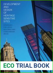 Development and Design of Heritage Sensitive Sites: Strategies for Listed Buildings and Conservation Areas
