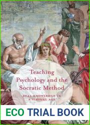 Teaching Psychology and the Socratic Method: Real Knowledge in a Virtual Age