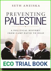 Preventing Palestine: A Political History from Camp David to Oslo