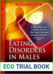 Eating Disorder in Males: Muscularity and Fragility: the Two-faced Ianus of Male Identity (Eating Disorders in the 21st Century) by Emilia Manzato, Tatiana Zanetti, Malvina Gualandi, Renata St (2013) 