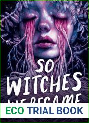 So Witches We Became