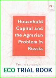 Household Capital and the Agrarian Problem in Russia