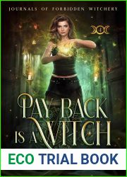 Payback is a Witch (Journals of Forbidden Witchery #4)