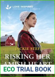 Risking Her Amish Heart: An Uplifting Inspirational Romance (Bird-in-Hand Brides, 2)