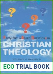 Frequently-Asked Questions in Christian Theology