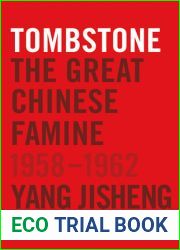 Tombstone: The Great Chinese Famine, 1958-1962