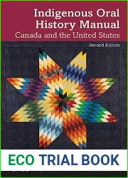 Indigenous Oral History Manual: Canada and the United States