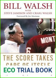 The Score Takes Care of Itself: My Philosophy of Leadership