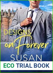 Designs on Forever (Modern Masters of Their Castle, #2)