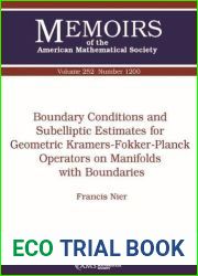 Boundary Conditions and Subelliptic Estimates for Geometric Kramers-fokker-planck Operators on Manifolds With Boundaries (Memoirs of the American Mathematical Society)