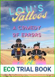 Lou|s Tattoos, A Comedy of Errors