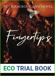 Fingertips: A Courageous Love Novel (A Courageous Love Series)