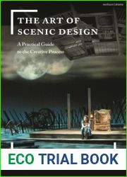 The Art of Scenic Design: A Practical Guide to the Creative Process (Introductions to Theatre)