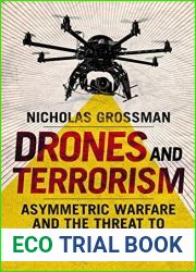 Drones and Terrorism: Asymmetric Warfare and the Threat to Global Security