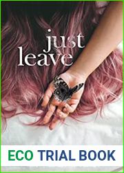 Just Leave (The Metamorphosis Duet, #1)