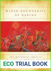 Wider Boundaries of Daring: The Modernist Impulse in Canadian Women|s Poetry