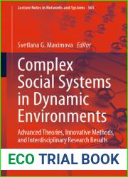 Complex Social Systems in Dynamic Environments: Advanced Theories, Innovative Methods, and Interdisciplinary Research Results (Lecture Notes in Networks and Systems, 365)