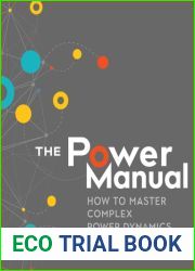 The Power Manual: How to Master Complex Power Dynamics