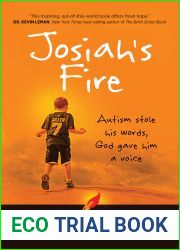 Josiah|s Fire: Autism Stole His Words, God Gave Him a Voice (Paperback) - Inspirational Book on Overcoming Adversity Through God