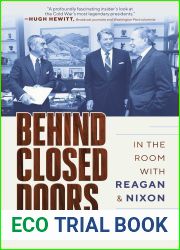 Behind Closed Doors: In the Room with Reagan and Nixon