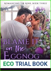 Blame It on the Eggnog (Seattle Sockeyes; Romancing the Rink; Garland Grove)